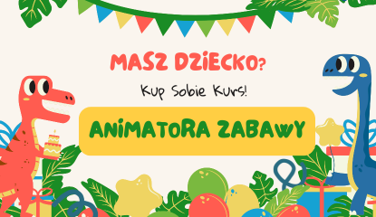 Kurs Animatora Zabaw - Akademia Animatora