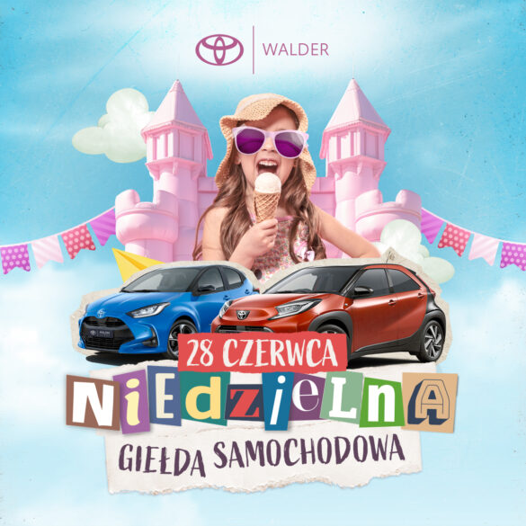 Plakat Niedzielnej Giełdy Samochodowej Toyota Walder w Rumi i Chwaszczynie – 28 czerwca 2026